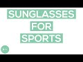 Sunglasses For Sports | How To Choose The Right Sunglasses for Athletes