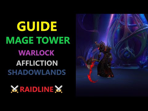 Mage Tower Affliction Warlock - Guide WoW Shadowlands 9.1.5 | RAIDLINE