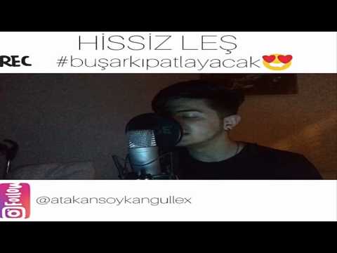 Atakan Soykan GÜLLE - Hissiz Leş (Video Clip)