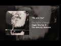 Ziggy Marley & The Melody Makers - We Are One