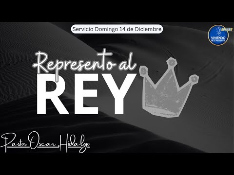 🔴EN VIVO | Representando al rey | 14 DE DICIEMBRE -Viviendo En Su Presencia
