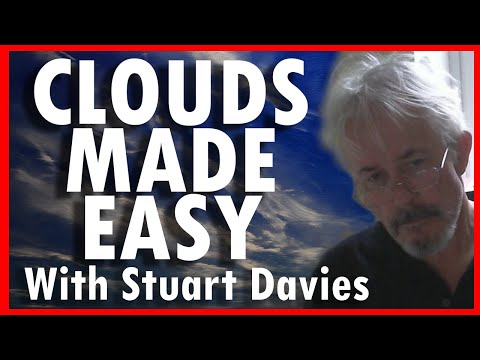 CLOUDS MADE EASY Part 1- With Stuart Davies