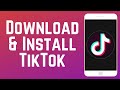 How To Download Install TikTok App In 2025