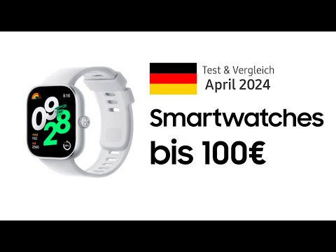 TOP–6. Die besten Smartwatches bis 100€. April 2024. Test & Vergleich | Deutsch