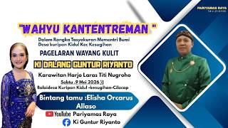 Download lagu 'WAHYU KANTENTREMAN' LIVE WAYANG KULIT KI DALANG GUNTUR RIYANTO BT ELISHA ORCARUS ALLASO mp3 Download lagu 'WAHYU KANTENTREMAN' LIVE WAYANG KULIT KI DALANG GUNTUR RIYANTO BT ELISHA ORCARUS ALLASO mp3