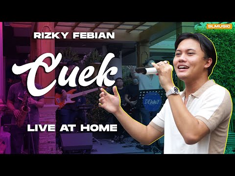 RIZKY FEBIAN - CUEK (LIVE AT HOME)