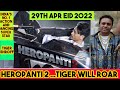 HEROPANTI 2 COMING ON  EID 2022