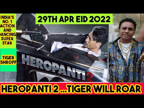 HEROPANTI 2 COMING ON  EID 2022