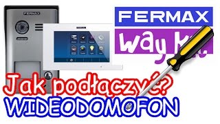 Jak podłączyć wideodomofon Fermax Way - Instrukcja Tutorial Napisy - PROX 7 Kit