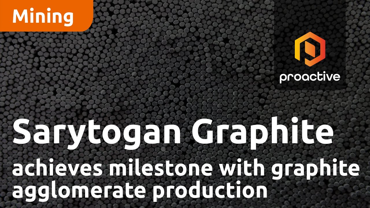 Sarytogan Graphite achieves milestone with graphite agglomerate production at Kazakhstan project