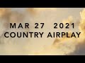 Billboard Top 60 Country Airplay Chart Mar 27 2021