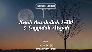 Download lagu Kisah Rasulullah SAW & Sayyidah Aisyah - Ummi Fairuz Ar-Rahbini mp3 Download lagu Kisah Rasulullah SAW & Sayyidah Aisyah - Ummi Fairuz Ar-Rahbini mp3