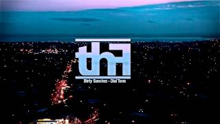 Dirty Sanchez - Dial Tone ft. Dyemond Lewis (Prod. by DJ DNA)