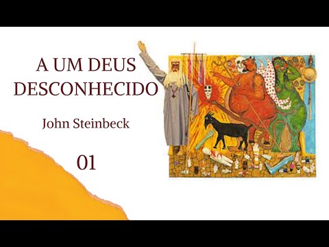 A Um Deus Desconhecido, John Steinbeck (parte 01) - audiolivro voz humana