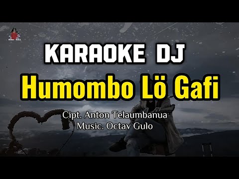 Karaoke Nias Dj || Humbombo Lö Gafi