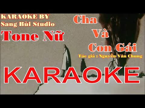 KARAOKE | Cha Và Con Gái - Thùy Chi | Beat phối mới TONE NỮ ( Tone  Fm )