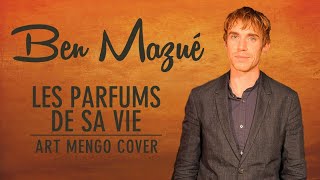 📺 Booboo&#39;zzz All Stars Ft. Ben Mazué - Les Parfums de sa Vie (Art Mengo Cover)