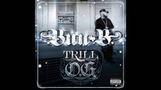 Bun B "Just Like That" (Trill O.G)