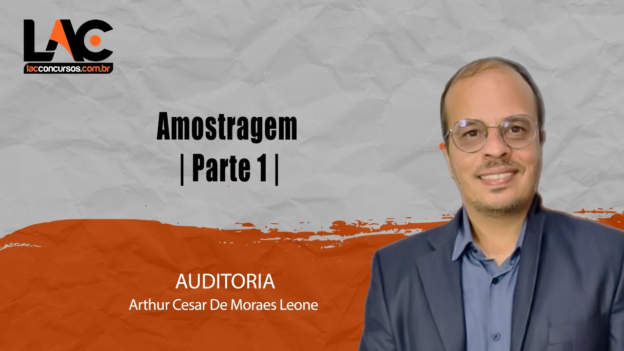 AUDITORIA - Amostragem | Parte 1