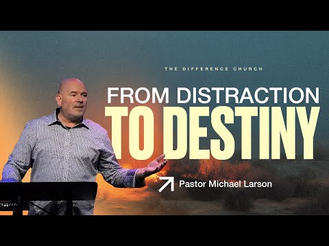 From Distraction to Destiny | Here Am I | Week 3