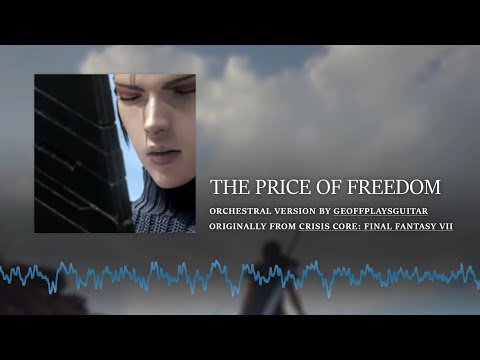 Crisis Core Final Fantasy VII - The Price Of Freedom [Beautiful Orchestral]