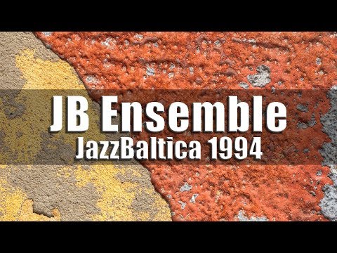 JazzBaltica Ensemble - JazzBaltica 1994
