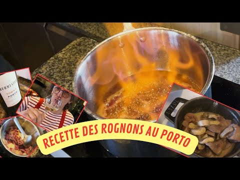 RECETTE DES ROGNONS AU PORTO D'ERWAN 😋