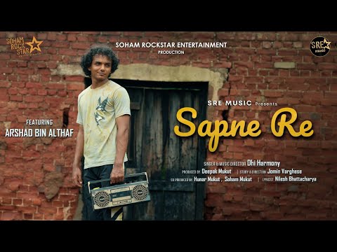Sapne Re - Official Video | DHI Harmony | Nilesh Bhattacharya | Jomin Varghese | Deepak Mukut