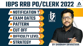 IBPS RRB PO/Clerk 2022 | Notification | Exam Dates | Pattern | Cut off | By Shubham Srivastava