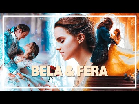 Bela & Fera┃A BELA E A FERA
