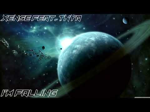 Xense Feat. TNYA - I'm Falling