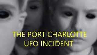 'The Port Charlotte UFO Incident' | Paranormal Story