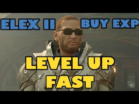 ELEX 2 - LEVEL UP FAST!