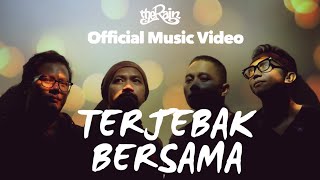 Download lagu The Rain - Terjebak Bersama mp3 Download lagu The Rain - Terjebak Bersama mp3