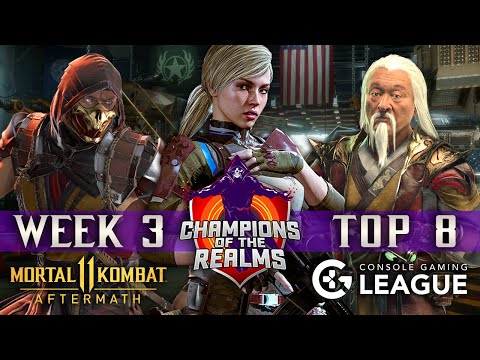 Champions of the Realms: Week 3 TOP 8 - Tournament Matches - MK11