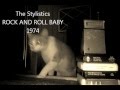 The Stylistics: Rock And Roll Baby 