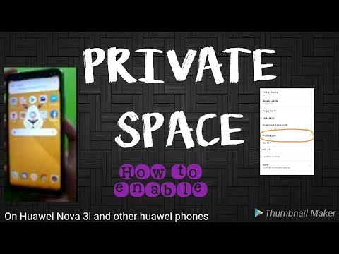 HOW TO USE OR ENABLE PRIVATE SPACE ON HUAWEI NOVA 3i, NOVA 3 AND OTHER HUAWEI DEVICES