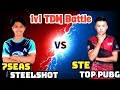 STE Top Vs SteelShot 1v1 TDM | STE Action
