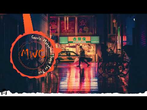 Garrin Mater - There For You 🔊MWC Release Music🎶Sounds🎧 Royalty Free  EDM Vlog ♫ No Copyright Music