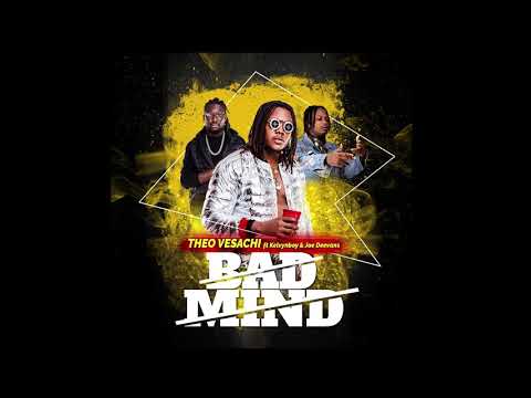 Theo Vesachi - Bad Mind ft Kelvyn Boy & Joe Deevans (OFFICIAL AUDIO)