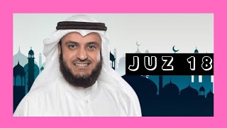 Download lagu MUROTTAL QURAN JUZ 18 FULL | SHAIKH MISHARY RASHID AL-AFASY mp3