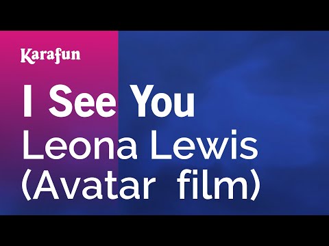 I See You - Leona Lewis (Avatar  film) | Karaoke Version | KaraFun