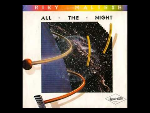 Riky Maltese - All The Night (Italo-Disco on 7")