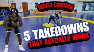 5 Wrist Control Takedowns Every Wrestler Should Know (D1 Breakdown)