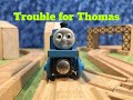 Trouble For Thomas