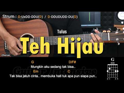 Teh Hijau - Tulus | Tutorial Chord Gitar Mudah dan Lirik