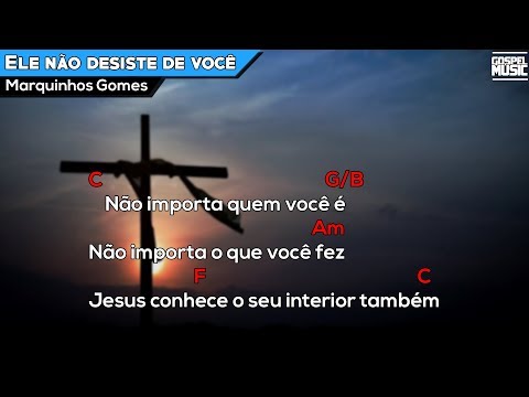 Ele não Desiste de você | Marquinhos Gomes | Cifra🎸