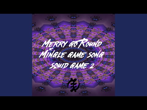 Merry Go Round Mingle Game Song Squid Game 2