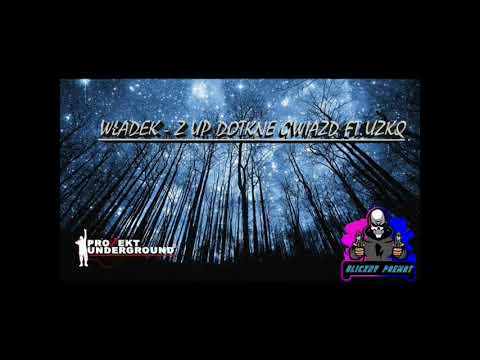 03.Władek - Z UP Dotknę Gwiazd Feat. UzKq (Prod.ImmortalBeats)