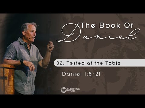 Am Tisch geprüft – Daniel 1:8-21